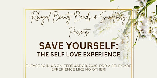 Imagem principal do evento Save Yourself: The Self Love Experience 2025