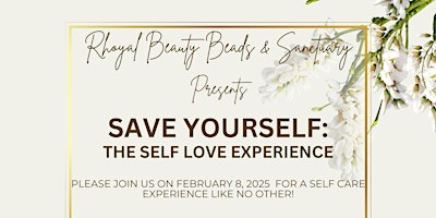 Primaire afbeelding van Save Yourself: The Self Love Experience 2025