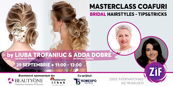 Bridal Hairstyles Masterclass by Liuba Trofaniuc & Adda Dobre