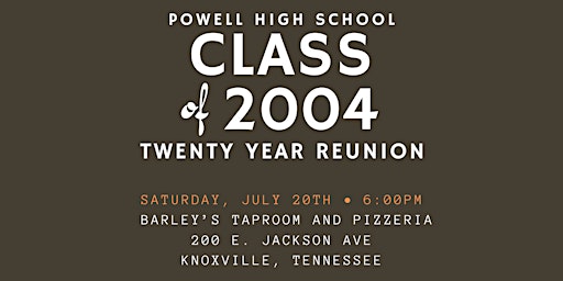 Primaire afbeelding van Powell High School Class of 2004 20 Year Reunion
