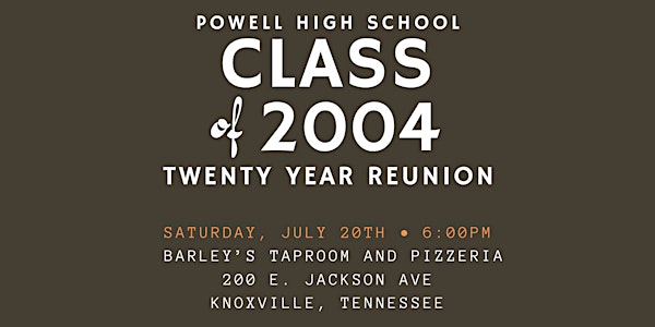 Powell High School Class of 2004 20 Year Reunion
