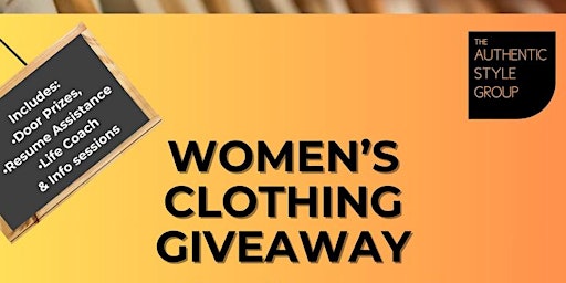 Primaire afbeelding van Women's Clothing Giveaway! Shop for free, resume building & life coaching.
