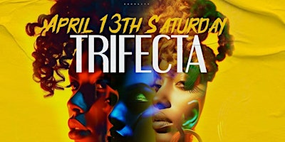 Trifecta  Hip Hop R&B and Caribbean  @ Polygon BK: Free entry w/ RSVP primary image