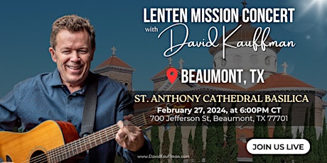 Primaire afbeelding van St. Anthony Cathedral Basilica: Lenten Mission Concert - David Kauffman