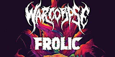 Imagem principal do evento Warcorpse & Frolic at Other Brother