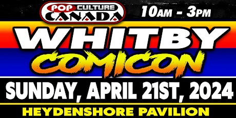 Whitby  ComiCon :  April 21st 2024  :  Comic con