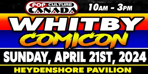 Hauptbild für Whitby  ComiCon :  April 21st 2024  :  Comic con