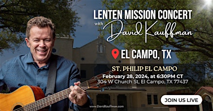 Imagen principal de St. Philip El Campo, TX: Lenten Mission Concert - David Kauffman