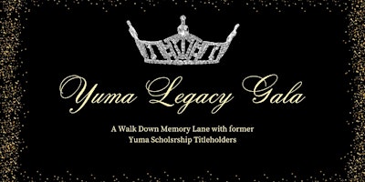 Hauptbild für Yuma Legacy Gala