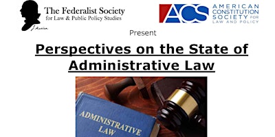 Perspectives on the State of Administrative Law primary image