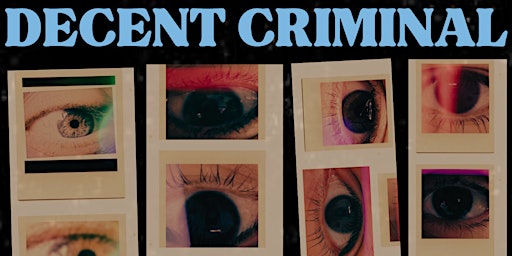 Decent Criminal w/ The Dracu-Las, Bummer Camp + Wifey  primärbild