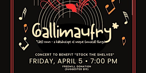 Imagem principal do evento SECOND SHOW ADDED - Gallimaufry - a musical benefit for "Stock the Shelves"