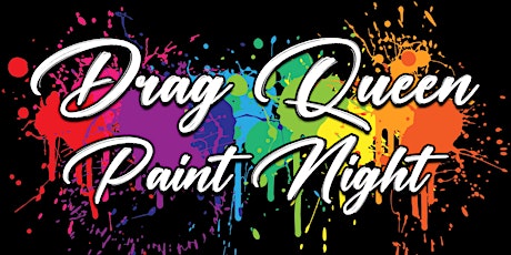 DRAG QUEEN PAINT NIGHT ft. Mz Molly Poppinz primary image