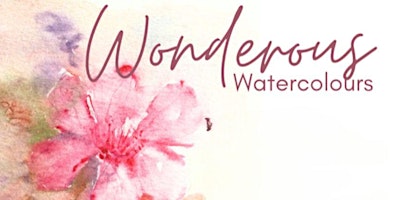 Imagem principal do evento Wonderous watercolours