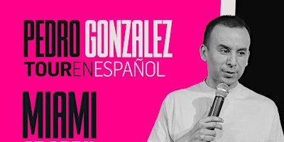 Pedro Gonzalez en Miami - Abril 27 primary image