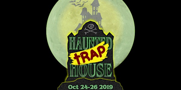 Haunted Trap House 