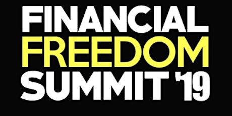 FINANCIAL FREEDOM SUMMIT 2019 primary image