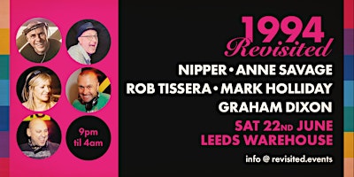 Imagem principal do evento 1994 Revisited: NIPPER/ANNE SAVAGE/ROB TISSERA/MARK HOLLIDAY/GRAHAM DIXON