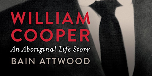 Imagen principal de William Cooper - A Life Story presentation by Bain Atwood