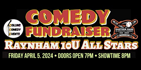 Raynham 10u All Stars - Comedy Night Fundraiser