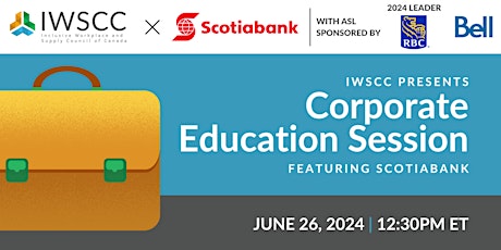 Image principale de IWSCC and Scotiabank Corporate Education Session