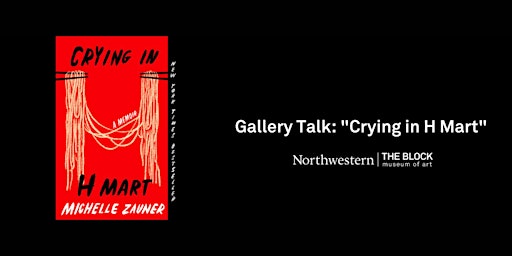 Imagen principal de Gallery Talk: "Crying in H Mart"