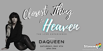 Imagem principal do evento "Closest Thing to Heaven: THE LIVE EXPERIENCE" starring DaQueen!