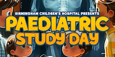 Imagem principal de Paediatric Study Day - Birmingham Children's Hospital