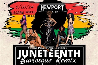 Cocoa Pearlesque Presents: The Juneteenth Burlesque Remix Cabaret