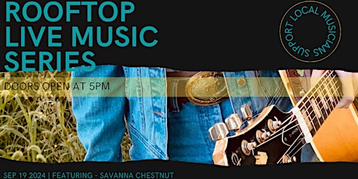 Imagen principal de Rooftop Live Music Series | featuring: Savanna Chestnut