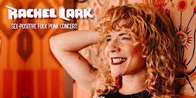 Graveside Presents Sex Positive Folk Punk Music with Rachel Lark primary image