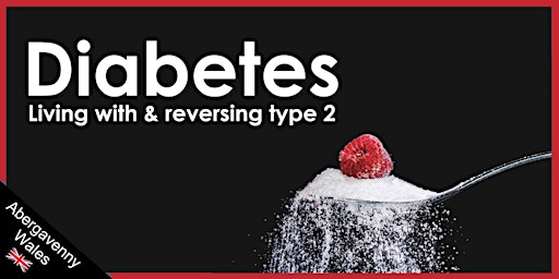 Imagem principal do evento Diabetes: Living with and reversing Type 2