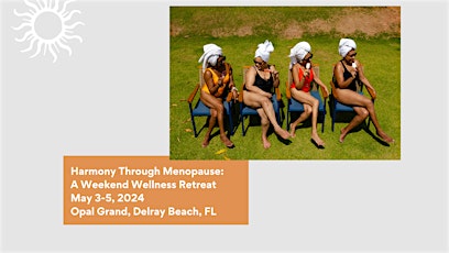 Image principale de Harmony Through Menopause: A Weekend Wellness Retreat for Women