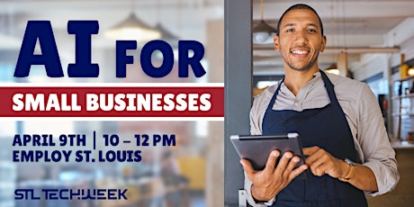 AI for Small Businesses (STL TechWeek)