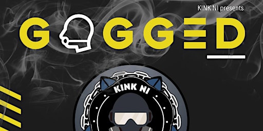 Hauptbild für GAGGED - Kink NI 2nd Birthday