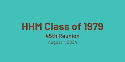 HHM - Class of 1979 Reunion primary image