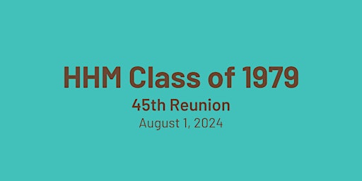 Imagem principal do evento HHM - Class of 1979 Reunion