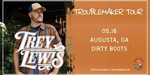 Primaire afbeelding van TREY LEWIS LIVE AT DIRTY BOOTS AUGUSTA