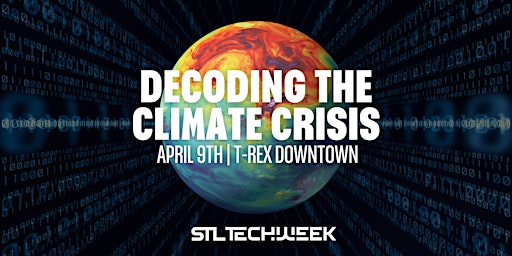 Immagine principale di Decoding the Climate Crisis (STL TechWeek) 