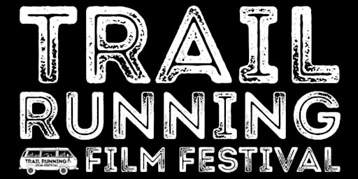 Primaire afbeelding van Trail Running Film Festival Hosted by RunPA & Brenner Endurance Coaching