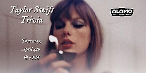 Imagem principal do evento Taylor Swift Trivia at Alamo Drafthouse Cinema Loudoun