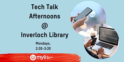 Tech Talk Afternoons @ Inverloch Library primary image