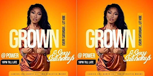 GROWN & SEXY Saturdays primary image