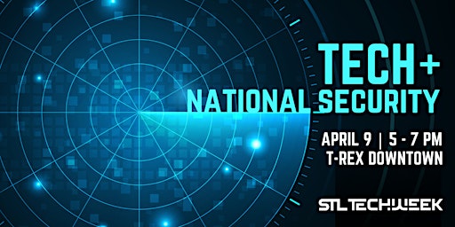 Hauptbild für Tech + National Security (STL TechWeek)