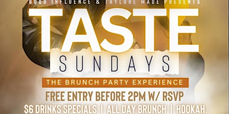 Taste Sundays Brunch & Day Party @ Sips on Six primary image