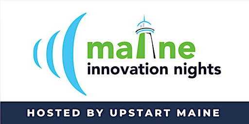 Imagem principal do evento UpStart Maine Innovation Nights