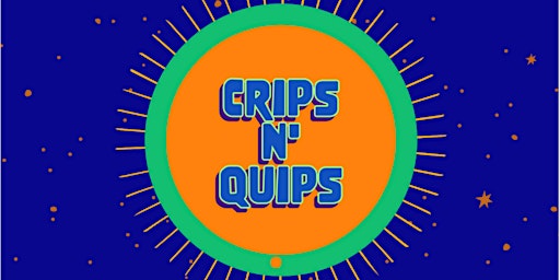 Crips N' Quips Open Mic Night primary image