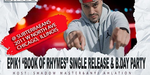 Primaire afbeelding van Epik1 “Book of Rhymes” single release and B.Day party