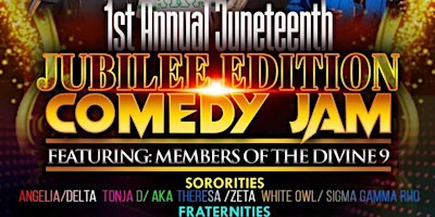 Primaire afbeelding van TOO SMOOTH 1ST ANNUAL JUNETEENTH DIVINE 9 COMEDY JAM