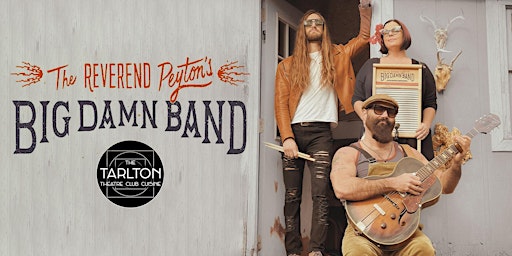 Imagem principal de The Reverend Peyton's Big Damn Band | The Tarlton Theatre